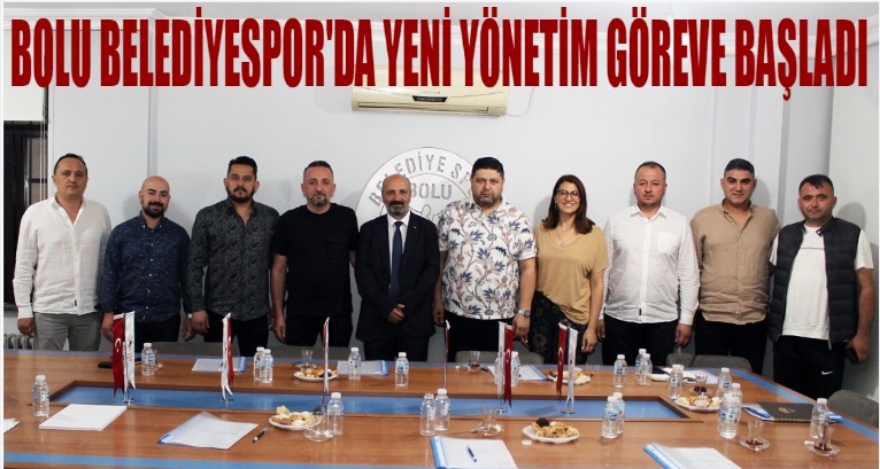 BOLU BELEDİYESPOR'DA YENİ YÖNETİM GÖREVE GELDİ