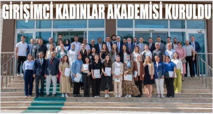 GİRİŞİMCİ KADINLAR AKADEMİSİ KURULDU