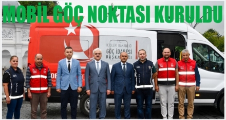 MOBİL GÖÇ NOKTASI KURULDU 