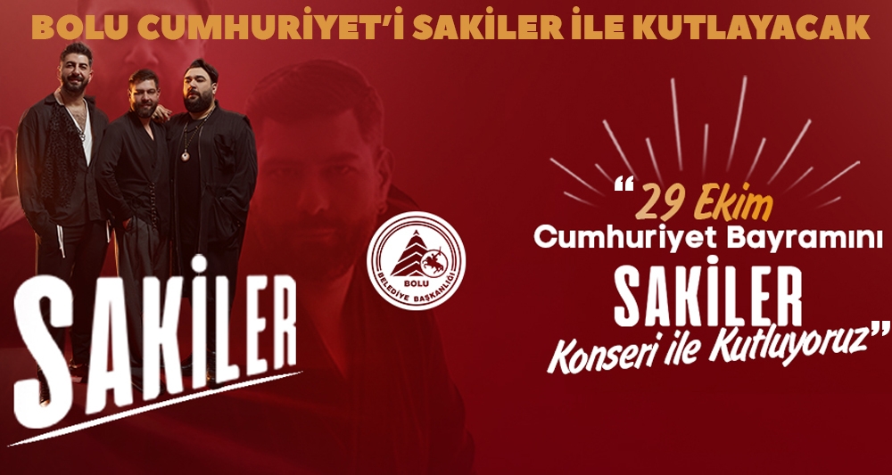 BOLU CUMHURİYET'İ SAKİLER İLE KUTLAYACAK