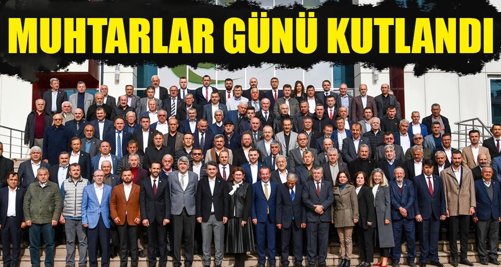 MUHTARLAR GÜNÜ KUTLANDI