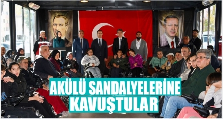 25 Akülü Tekerlekli Sandalye İhtiyaç Sahiplerine Teslim Edildi