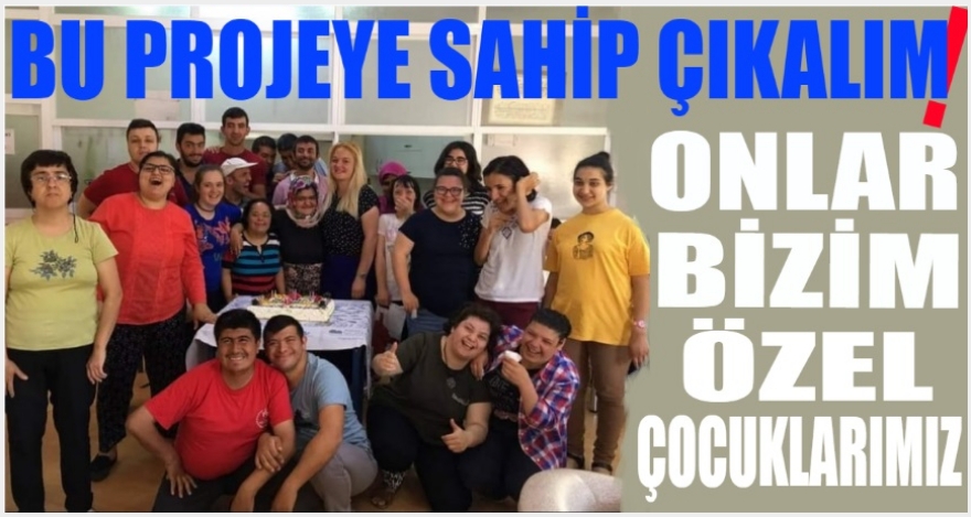 BU PROJEYE SAHİP ÇIKALIM