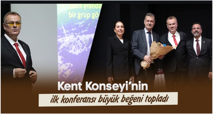 KENT KONSEYİNDEN ANLAMLI KONFERANS