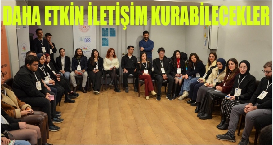 DAHA ETKİN İLETİŞİM KURABİLECEKLER