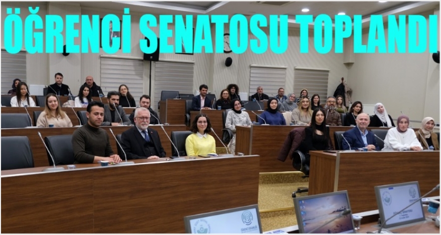 Öğrenci Senatosu toplandı