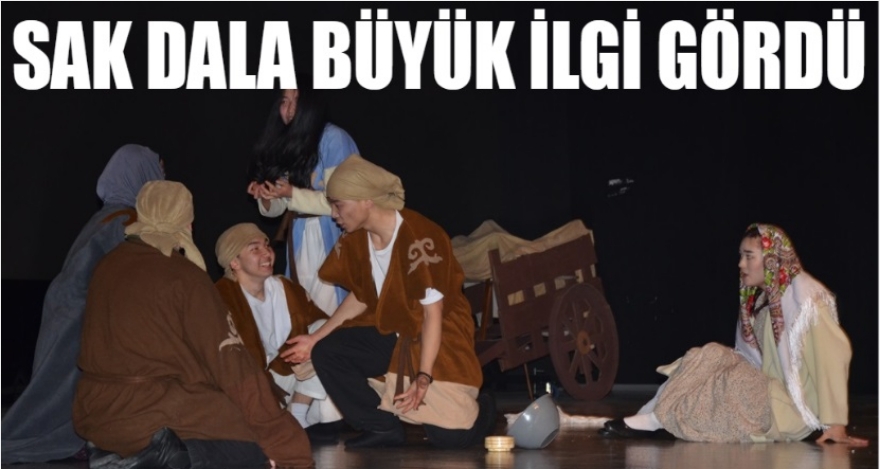 SAK DALA BÜYÜK İLGİ GÖRDÜ