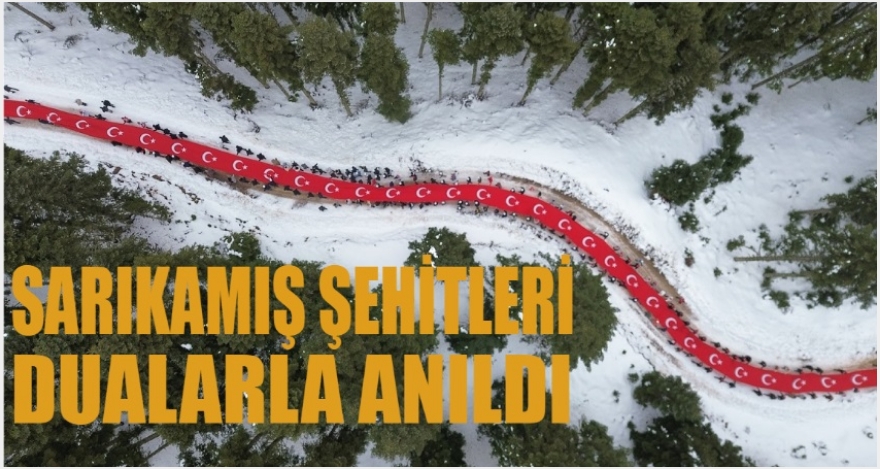 SARIKAMIŞ ŞEHİTLERİ ANILDI