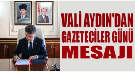 VALİ AYDIN ‘ÖNEMLİ BİR SORUMLULUK ÜSTLENMEKTEDİRLER'