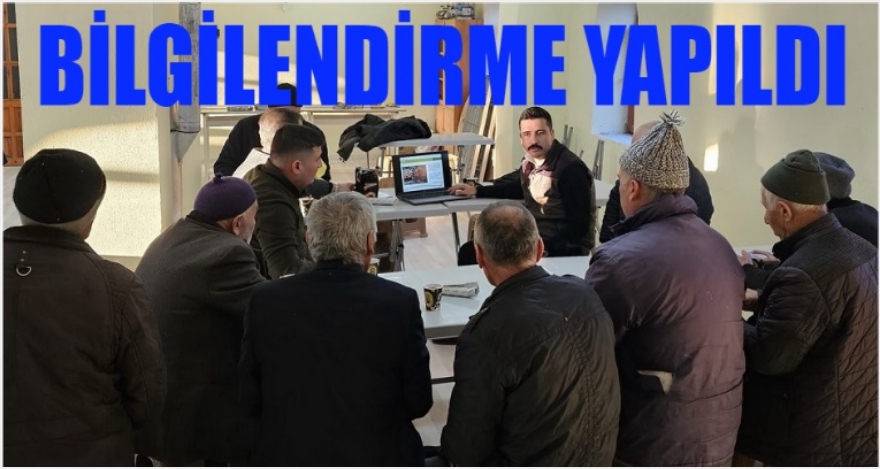 BİLGİLENDİRME YAPILDI