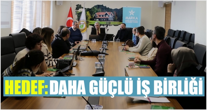 HEDEF DAHA GÜÇLÜ İŞ BİRLİĞİ