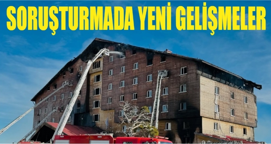 SORUŞTURMADA YENİ GELİŞMELER