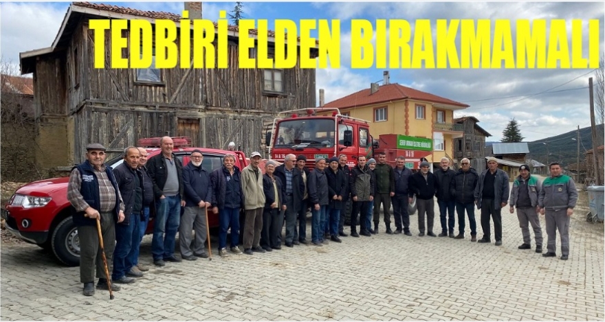 TEDBİRİ ELDEN BIRAKMAYALIM