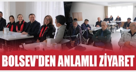 BOLSEV'den Huzurevi ziyareti