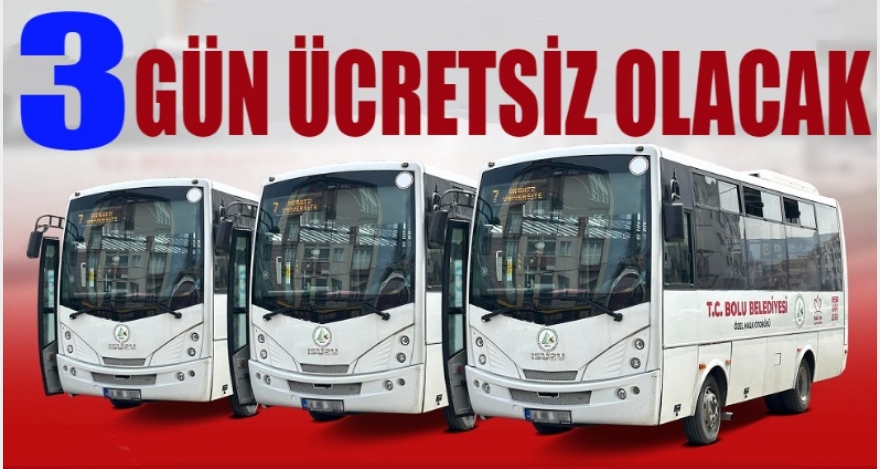 Bayramda ücretsiz olacak