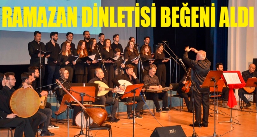 Ramazan Dinletisi beğeni aldı