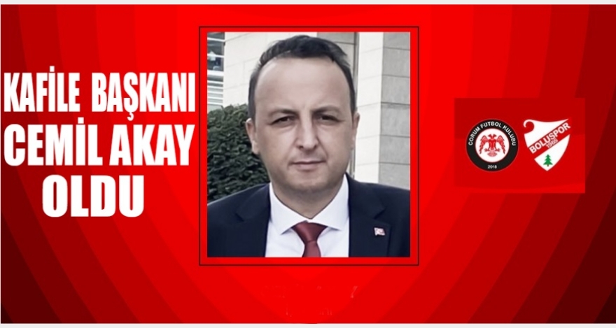 TAKIMI ÇORUM'A CEMİL AKAY GÖTÜRECEK