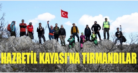 HAZRETİL KAYASI'NA TIRMANDILAR