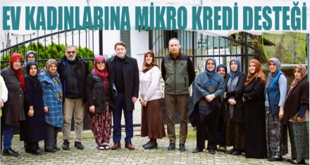Orman köylüsü ev hanımlarına mikro kredi desteği
