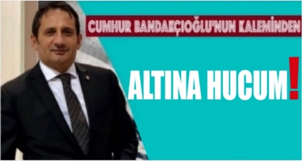 ALTINA HÜCUM!