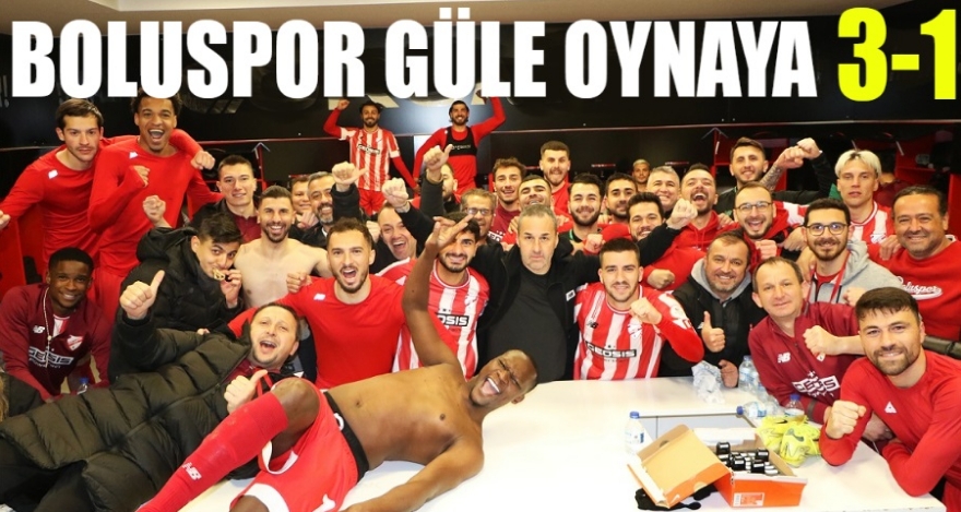 BOLUSPOR GÜLE OYNAYA