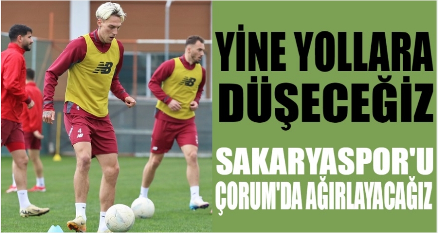 Yine yollara düşeceğiz!