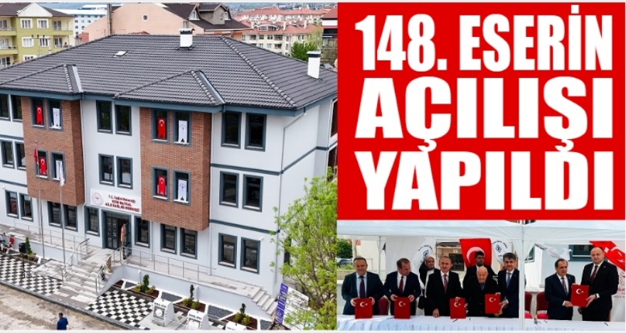148'İNCİ ESERİN AÇILIŞI YAPILDI