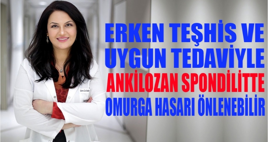 ERKEN TEŞHİS VE UYGUN TEDAVİYLE HASAR ÖNLENEBİLİR