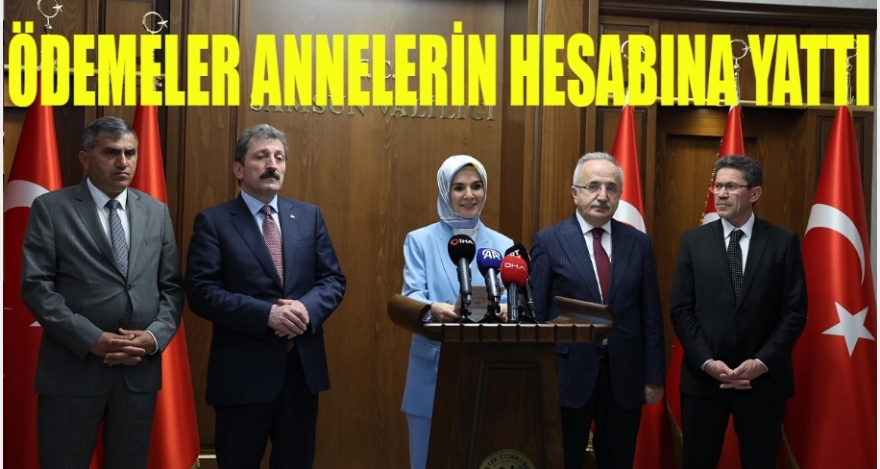 ÖDEMELER ANNELERİN HESABINA YATTI