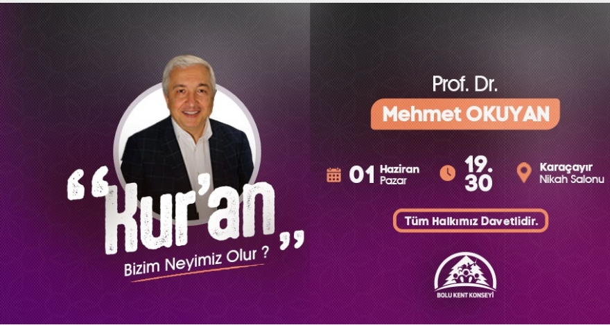 Prof. Dr. Mehmet Okuyan Bolu'ya geliyor