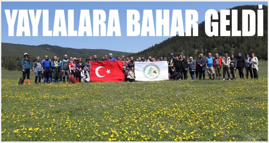 YAYLALARA BAHAR GELDİ
