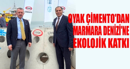 OYAK Çimento'dan Marmara Denizi'ne Ekolojik Katkı 