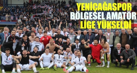 YENİÇAĞASPOR BÖLGESEL AMATÖR LİG DE