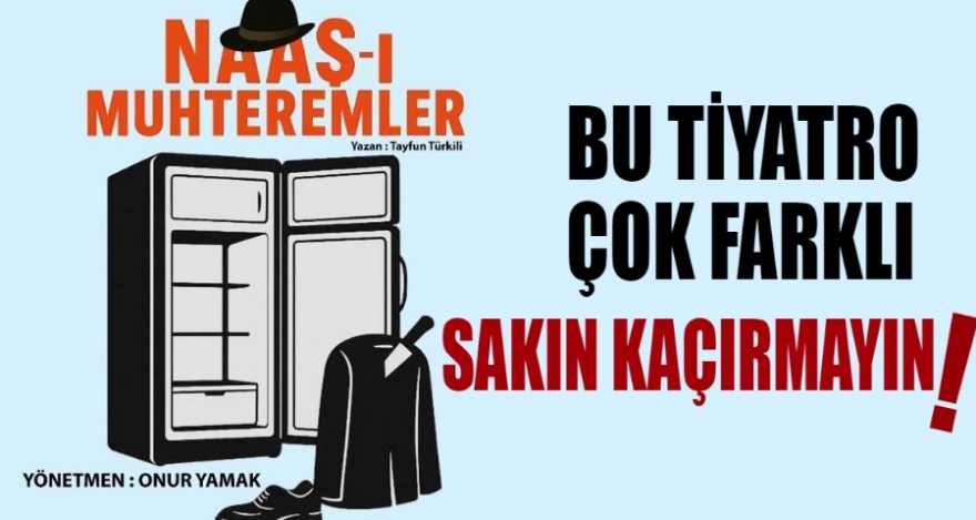 BU TİYATRO ÇOK BAŞKA