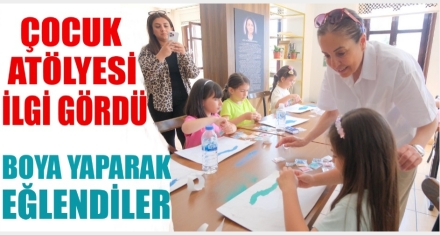Çocuk Atölyesi ilgi gördü