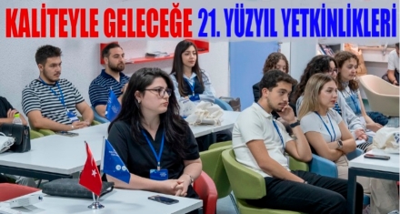 Kaliteyle Geleceğe: 21. Yüzyıl Yetkinlikleri 