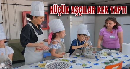 KÜÇÜK AŞÇILAR KEK YAPTI