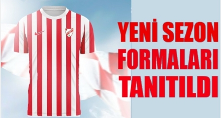 YENİ SEZON FORMALARI TANITILDI