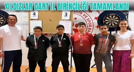 YILDIZLAR DART İL BİRİNCİLİĞİ TAMAMLANDI
