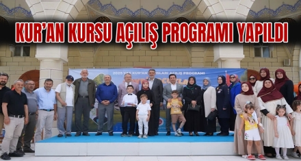 2025 YAZ KUR'AN KURSLARI AÇILIŞ PROGRAMI YAPILDI