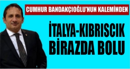 İtalya Kıbrıscık birazda Bolu!