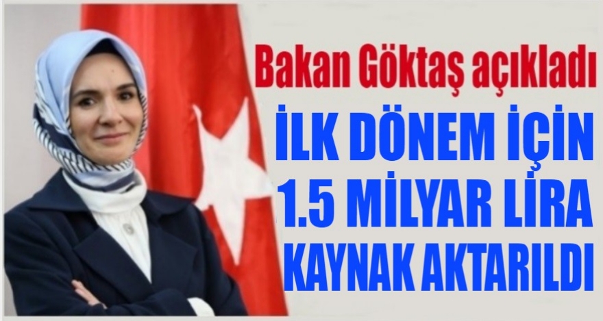 1.5 MİLYAR LİRA KAYNAK AKTARILDI