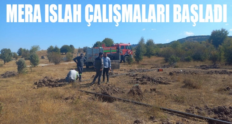 MERA ISLAH ÇALIŞMALARI BAŞLADI