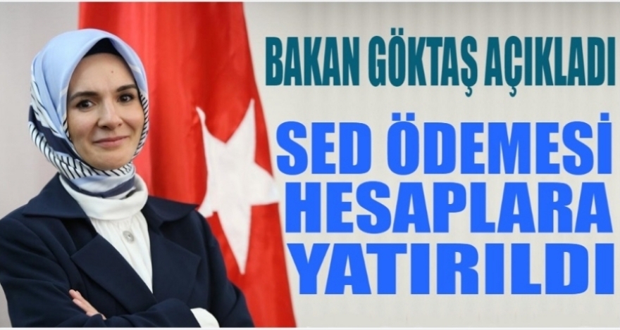 SED ÖDEMELERİ HESAPLARA YATTI