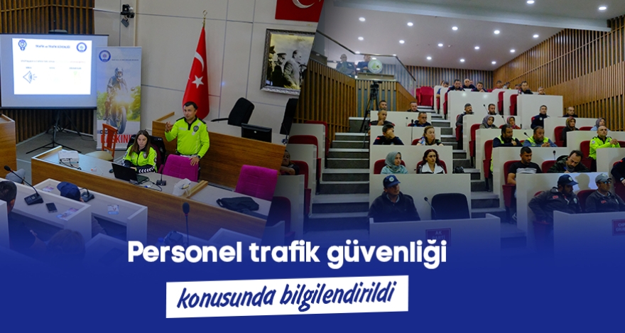 TRAFİK GÜVENLİĞİ EĞİTİMİ ALDILAR