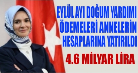 Eylül ayı doğum yardımı ödemeleri annelerin hesaplarına yatırıldı