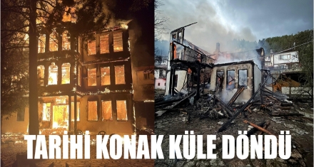 TARİHİ KONAK KÜLE DÖNDÜ 
