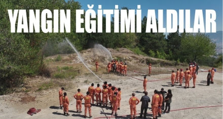 YANGIN EĞİTİMİ ALDILAR