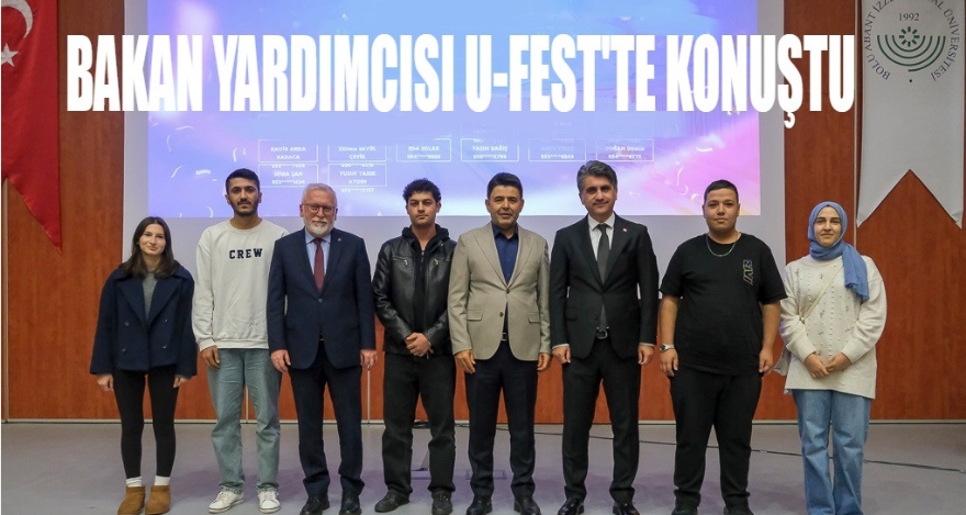 Bakan yardımcısı U-FEST'te konuştu