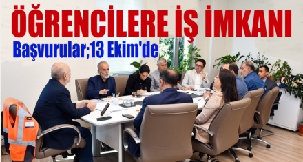 ÖĞRENCİLERE İŞ İMKANI